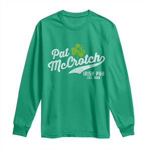 Funny St Patricks Day Long Sleeve Shirt Pat McCrotch Irish Adult Humor White TS02 Irish Green Print Your Wear