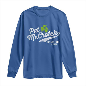 Funny St Patricks Day Long Sleeve Shirt Pat McCrotch Irish Adult Humor White TS02 Royal Blue Print Your Wear