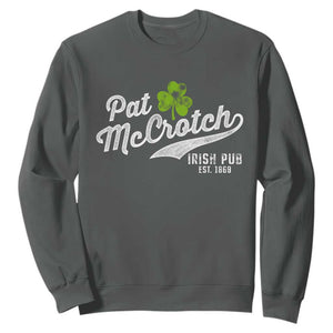 Funny St. Patricks Day Sweatshirt Pat McCrotch Irish Adult Humor White TS02 Dark Heather Printyourwear