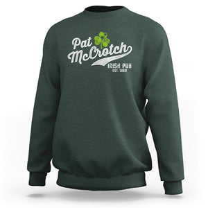 Funny St. Patricks Day Sweatshirt Pat McCrotch Irish Adult Humor White TS02 Dark Forest Green Printyourwear