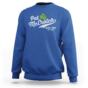 Funny St. Patricks Day Sweatshirt Pat McCrotch Irish Adult Humor White TS02 Royal Blue Printyourwear