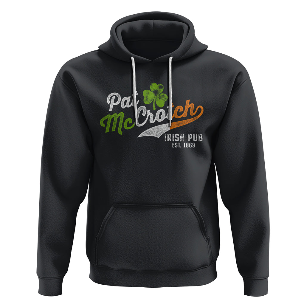 Funny St. Patricks Day Hoodie Pat McCrotch Irish Adult Humor TS02 Black Printyourwear