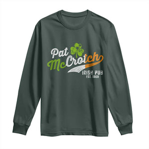 Funny St Patricks Day Long Sleeve Shirt Pat McCrotch Irish Adult Humor TS02 Dark Forest Green Print Your Wear