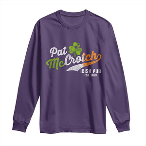 Funny St Patricks Day Long Sleeve Shirt Pat McCrotch Irish Adult Humor TS02 Purple Print Your Wear