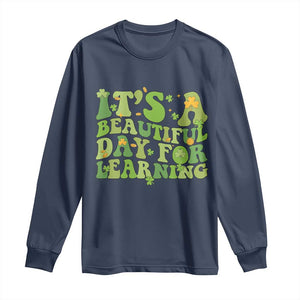 Funny St Patricks Day Long Sleeve Shirt It's Beautiful Day For Learning Students TS02 Navy Print Your Wear