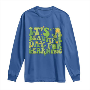 Funny St Patricks Day Long Sleeve Shirt It's Beautiful Day For Learning Students TS02 Royal Blue Print Your Wear