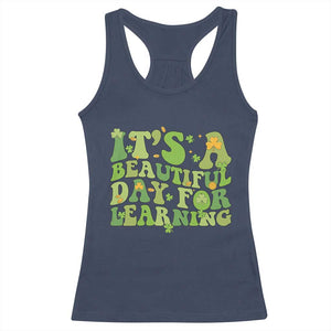 Funny St Patricks Day Racerback Tank Top It's Beautiful Day For Learning Students TS02 Navy Print Your Wear