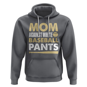 Funny Baseball Mom Hoodie Moms Against White Baseball Pants TS02 Charcoal Printyourwear