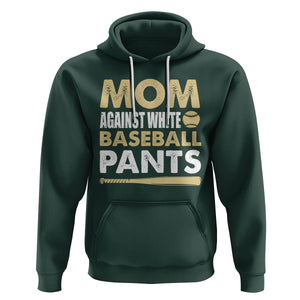 Funny Baseball Mom Hoodie Moms Against White Baseball Pants TS02 Dark Forest Green Printyourwear