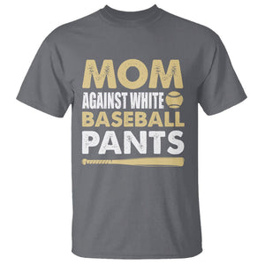 Funny Baseball Mom T Shirt Moms Against White Baseball Pants TS02 Charcoal Printyourwear