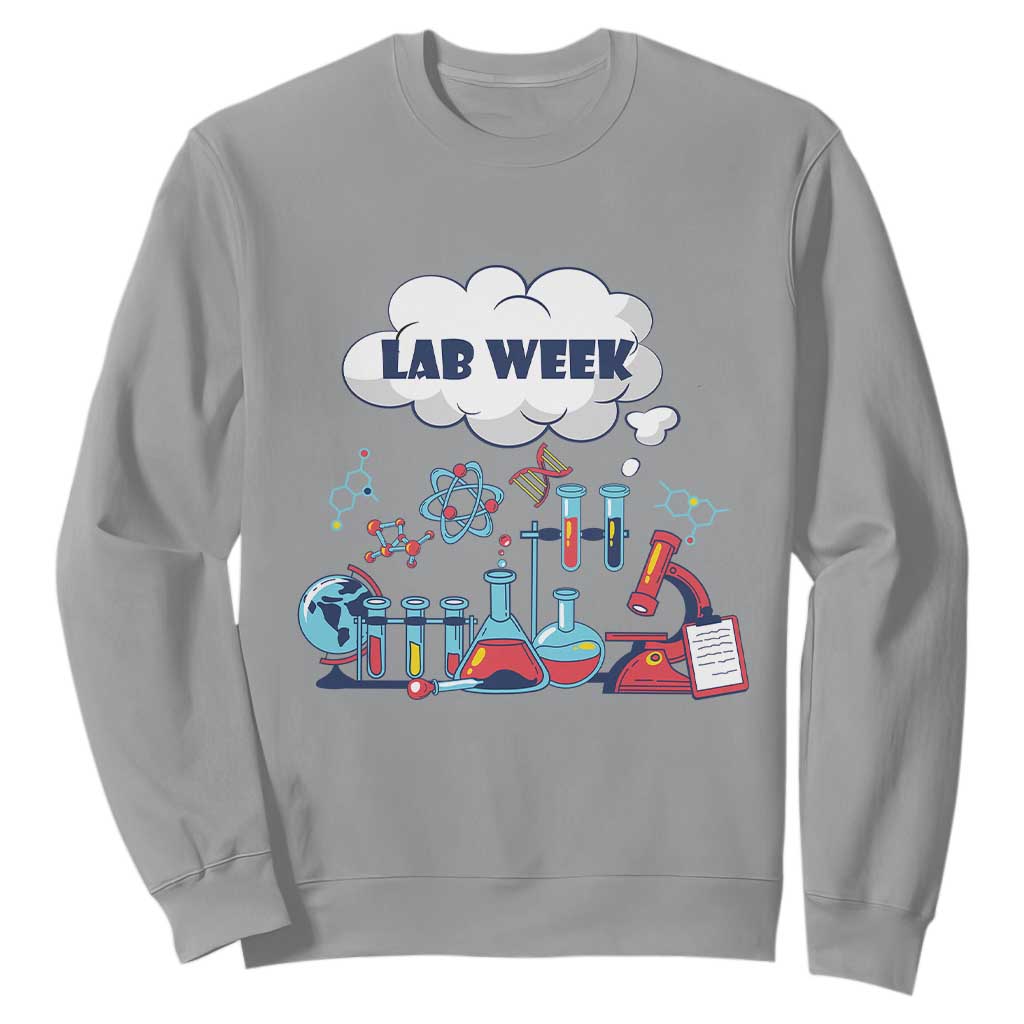 Lab Week Sweatshirt Medical Laboratory Science Lab Experiments TS02 Sport Gray Printyourwear
