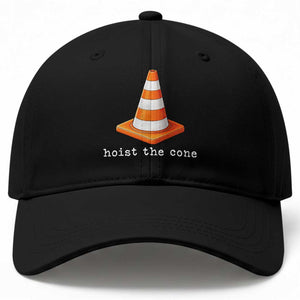 Minimalist Hoist The Cone Typography Baseball Cap Funny Baseball Fan Pride Celebration IYKYK Meme TS02 Print Your Wear