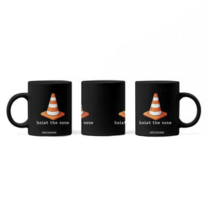 Minimalist Hoist The Cone Typography Coffee Mug Funny Baseball Fan Pride Celebration IYKYK Meme TS02 Print Your Wear