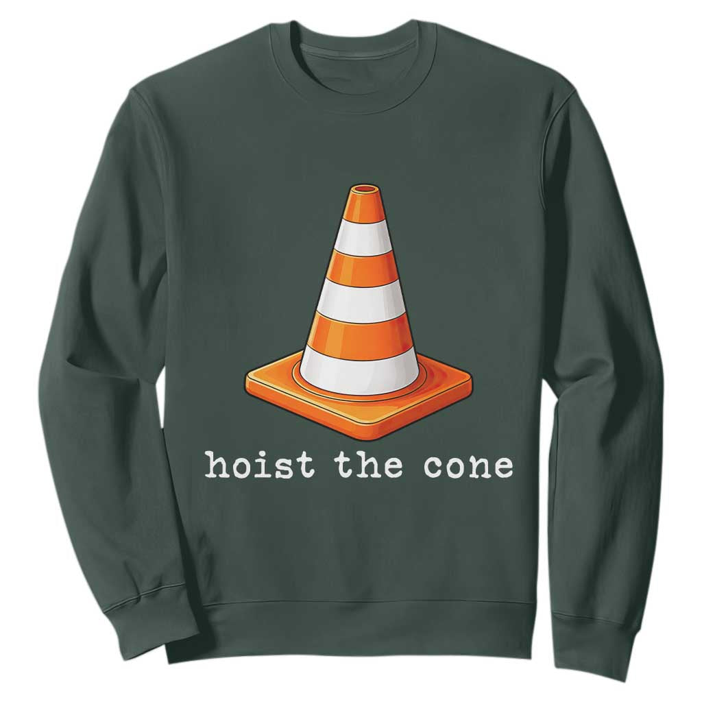 Minimalist Hoist The Cone Typography Sweatshirt Funny Baseball Fan Pride Celebration IYKYK Meme TS02 Dark Forest Green Print Your Wear