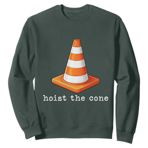 Minimalist Hoist The Cone Typography Sweatshirt Funny Baseball Fan Pride Celebration IYKYK Meme TS02 Dark Forest Green Print Your Wear