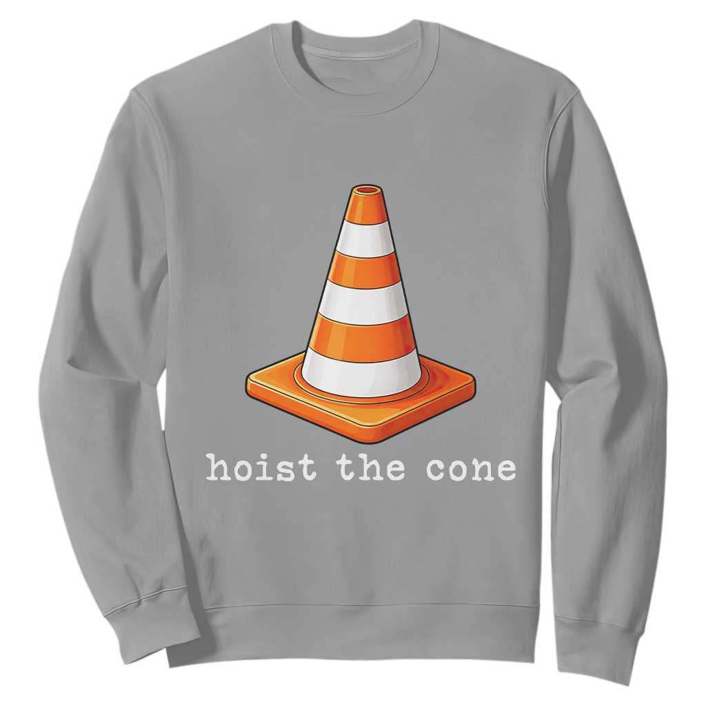 Minimalist Hoist The Cone Typography Sweatshirt Funny Baseball Fan Pride Celebration IYKYK Meme TS02 Sport Gray Print Your Wear