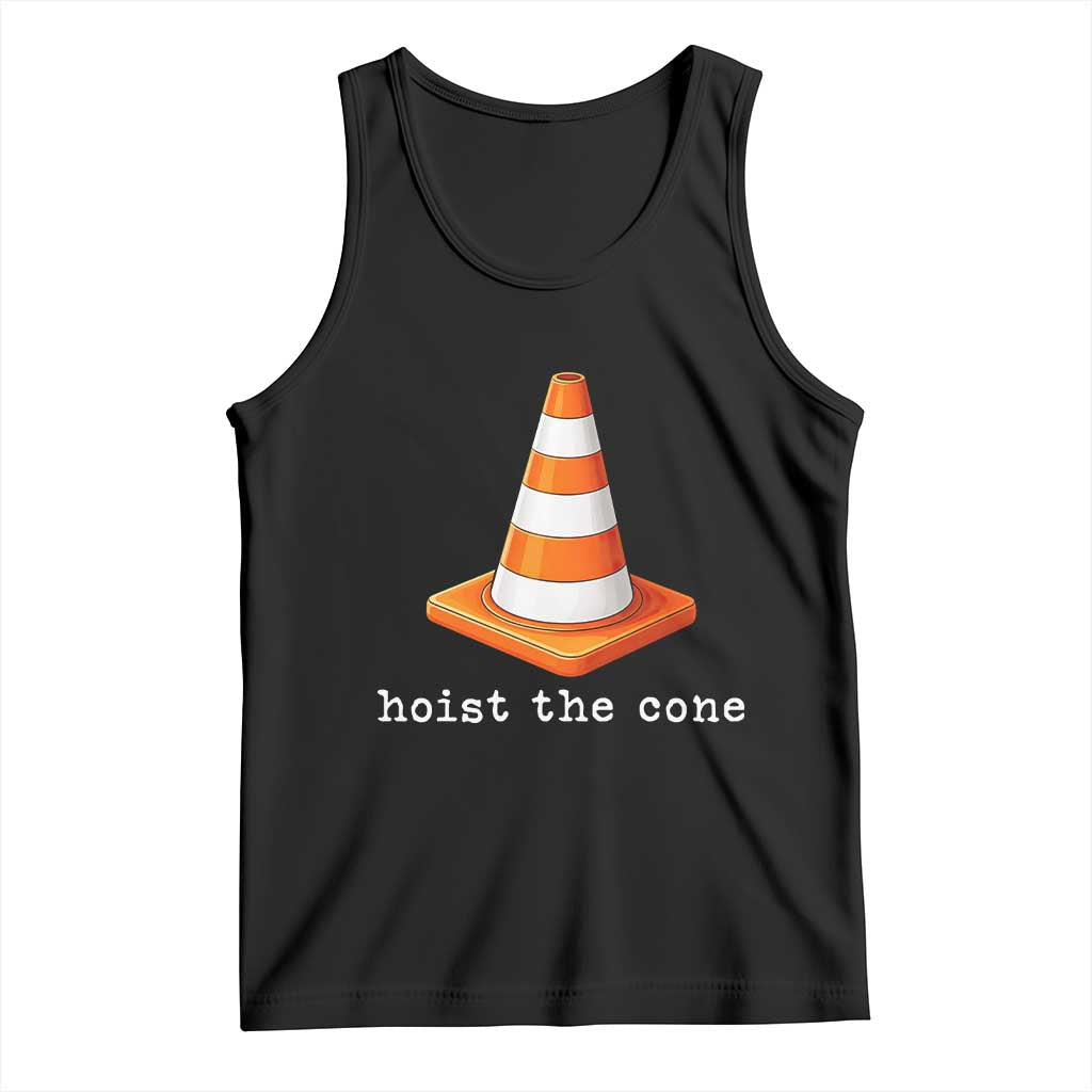 Minimalist Hoist The Cone Typography Tank Top Funny Baseball Fan Pride Celebration IYKYK Meme TS02 Black Print Your Wear