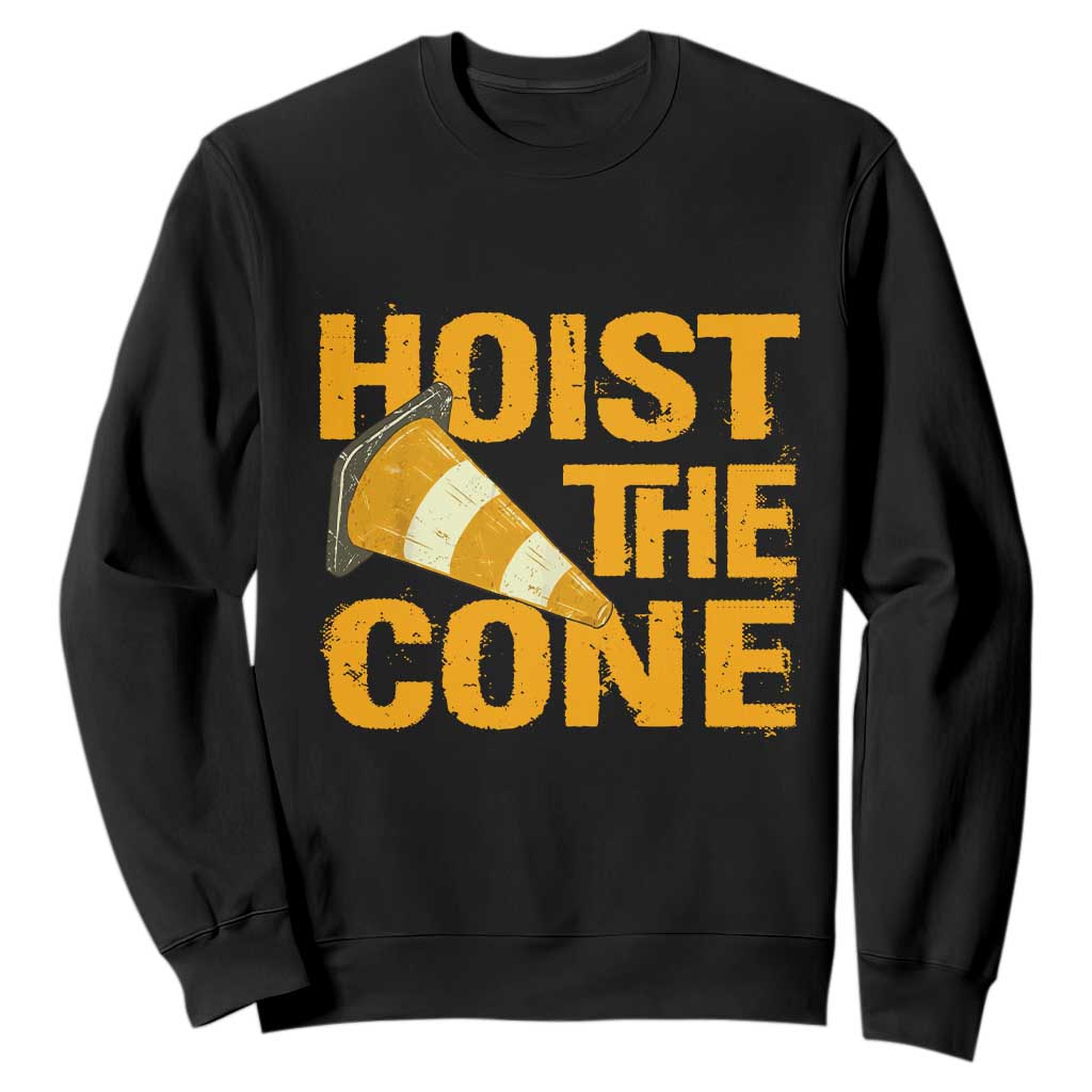 Vintage Hoist The Cone Distressed Graphic Sweatshirt Funny Sports Meme Baseball Fan Victory Celebration TS02 Black Print Your Wear