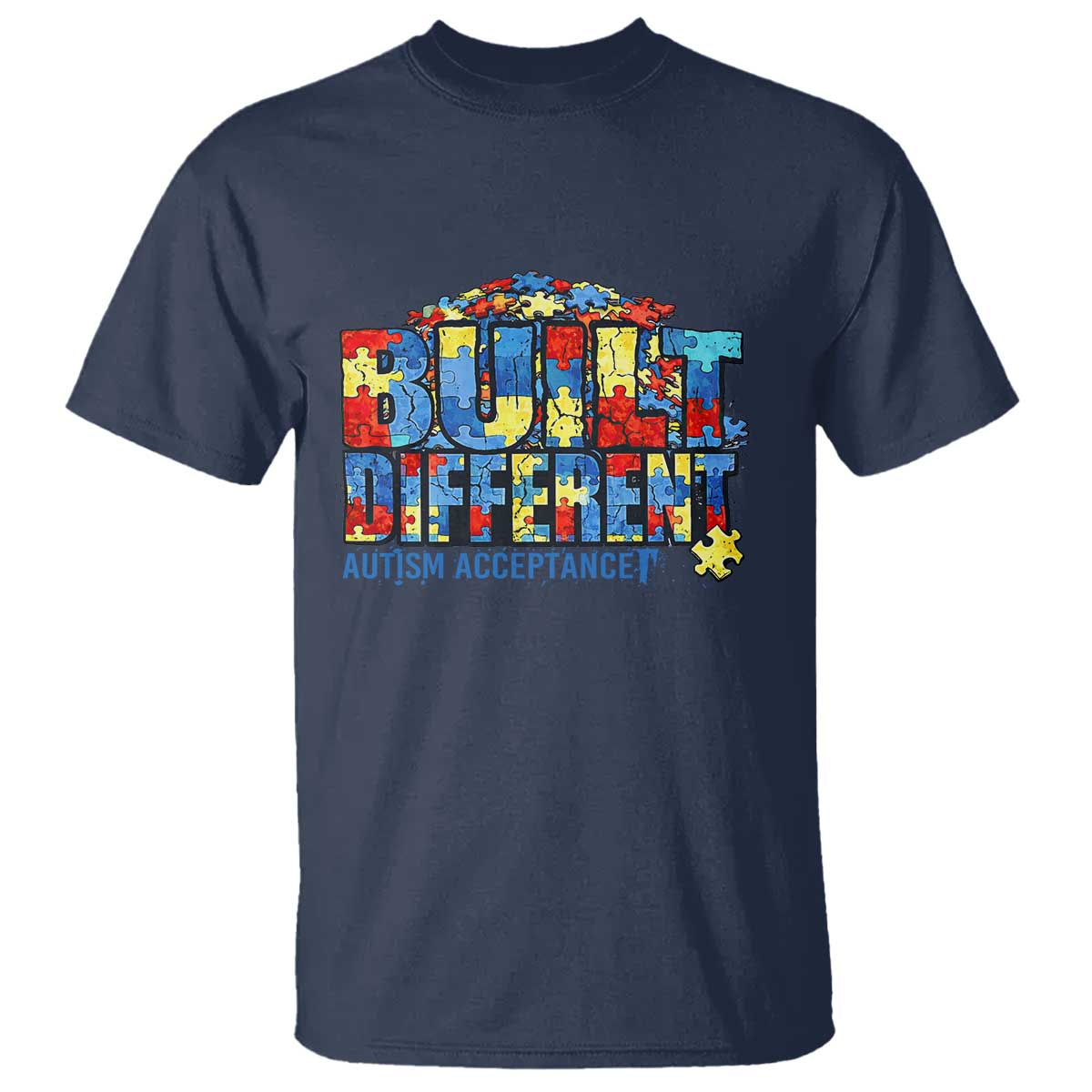 Built Different Autism Acceptance Puzzle Piece Graphic T Shirt Inspirational Neurodiversity Support TS02 Navy Print Your Wear