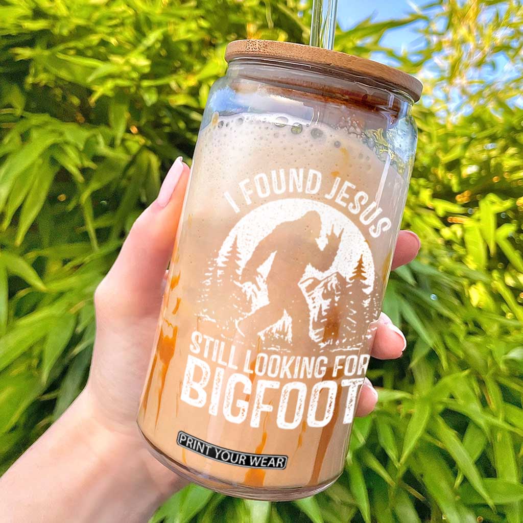 Funny Christian Sasquatch Glass Can I Found Jesus Still Looking for Bigfoot Vintage Distressed Graphic TS02 Black Print Your Wear