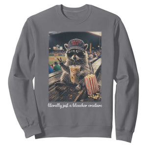 Literally Just A Bleacher Creature Funny Raccoon Baseball Graphic Sweatshirt Cool Game Day Fan Gift TS02 Charcoal Print Your Wear