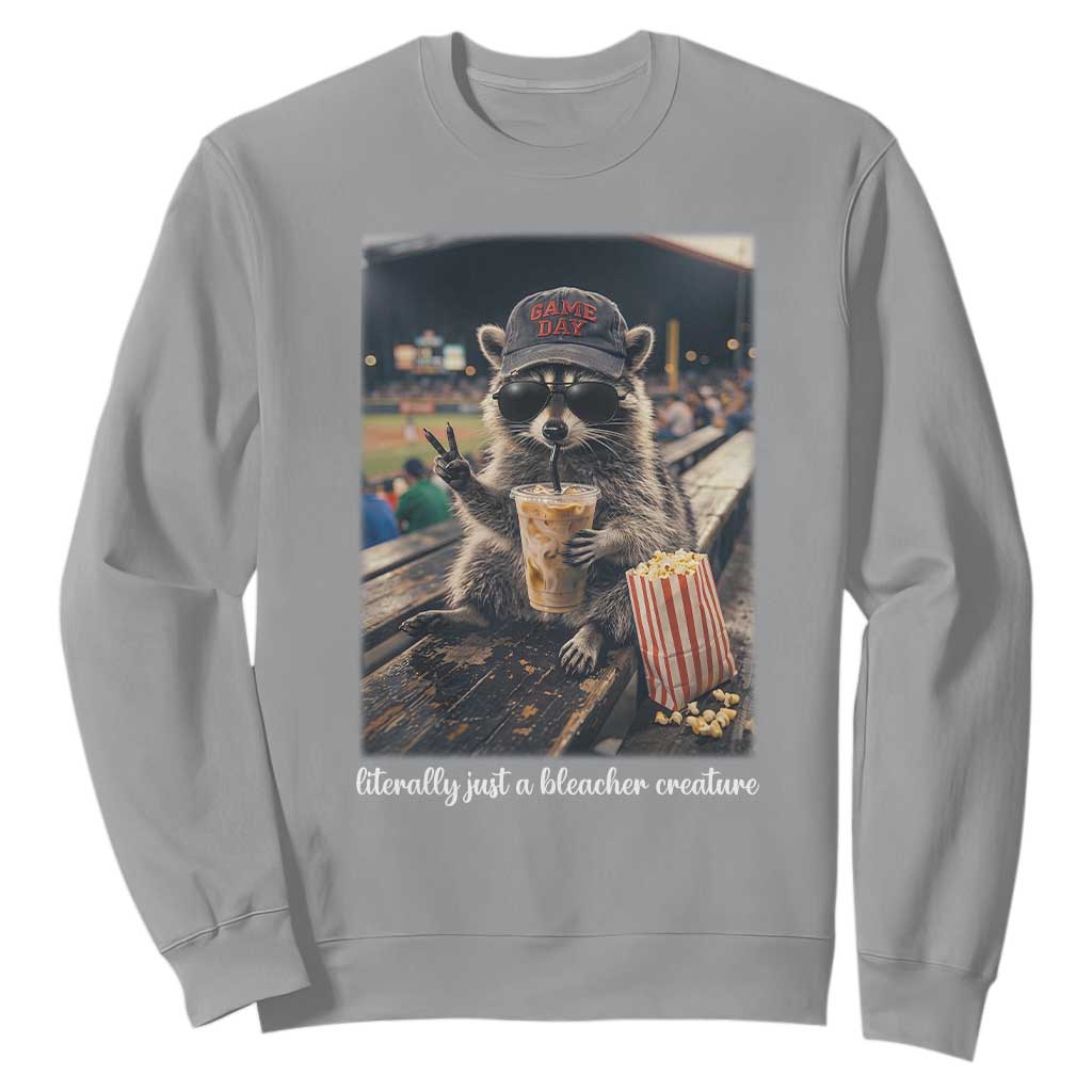 Literally Just A Bleacher Creature Funny Raccoon Baseball Graphic Sweatshirt Cool Game Day Fan Gift TS02 Sport Gray Print Your Wear