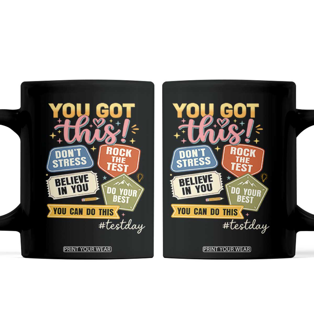 Retro Test Day Motivation You Got This Coffee Mug Rock The Test Believe In You Inspirational Teacher TS02 Black Print Your Wear