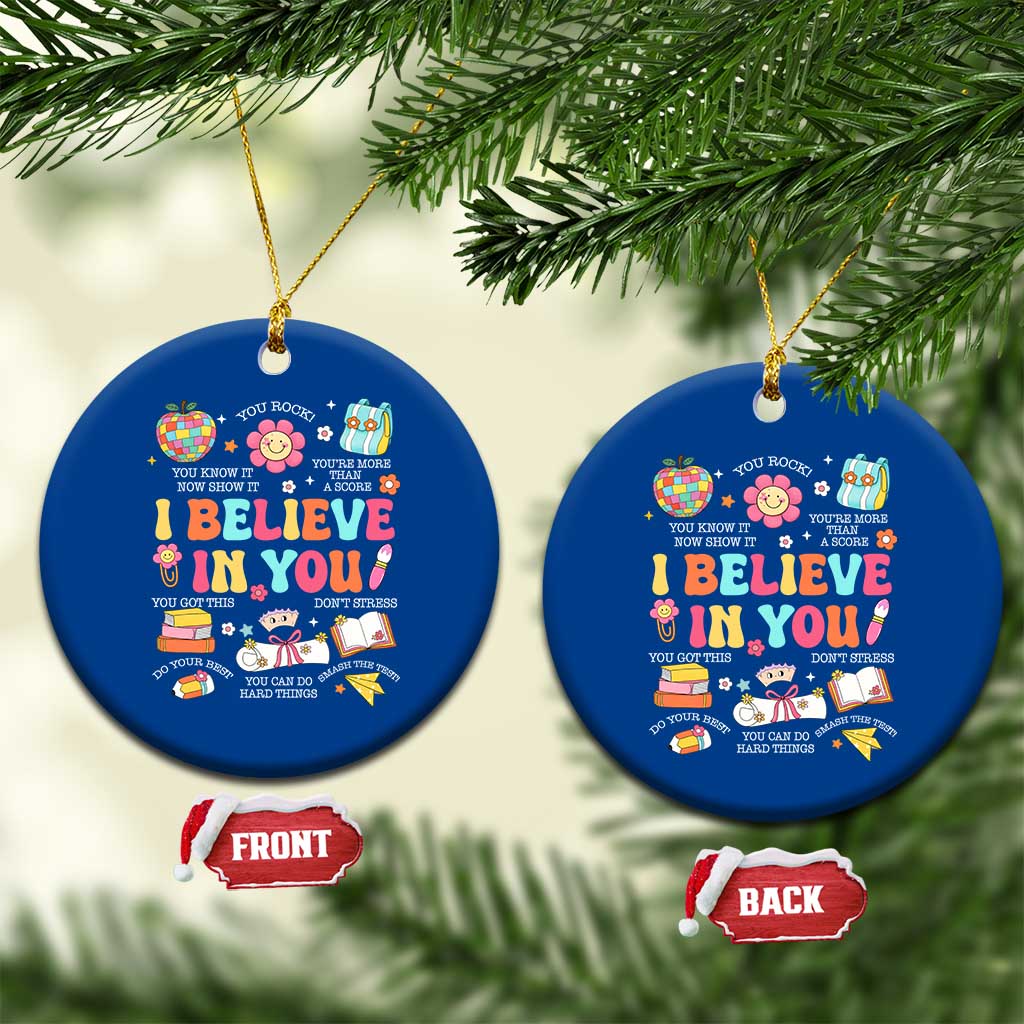 Groovy I Believe In You Testing Motivation Ceramic Ornament More Than A Score for Teacher Student TS02 1pc Blue Print Your Wear
