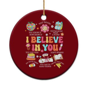 Groovy I Believe In You Testing Motivation Ceramic Ornament More Than A Score for Teacher Student TS02 1pc Red Print Your Wear