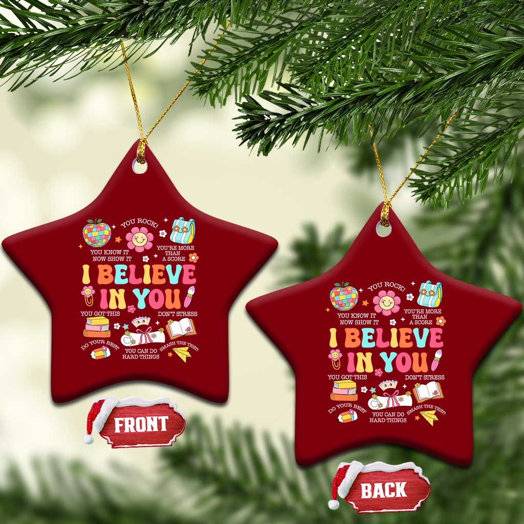 Groovy I Believe In You Testing Motivation Ceramic Ornament More Than A Score for Teacher Student TS02 Print Your Wear
