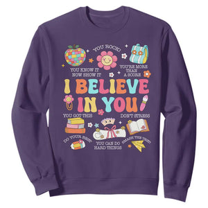 Groovy I Believe In You Testing Motivation Sweatshirt More Than A Score for Teacher Student TS02 Purple Print Your Wear