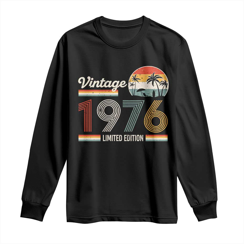 Vintage 1976 Limited Edition Long Sleeve Shirt Retro Sunset 50th Birthday Graphic TS02 Black Print Your Wear
