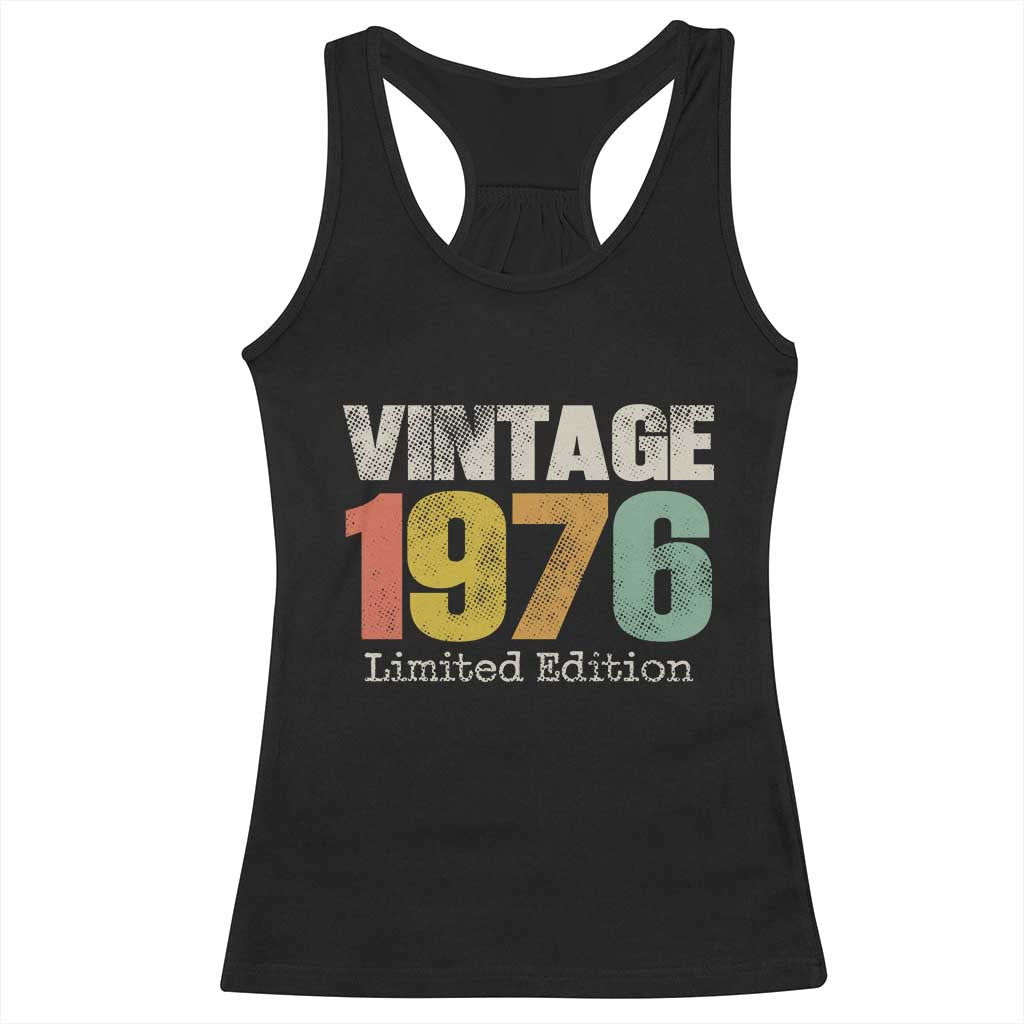 Vintage 1976 Limited Edition Racerback Tank Top Distressed Retro Typography 50th Birthday TS02 Black Print Your Wear