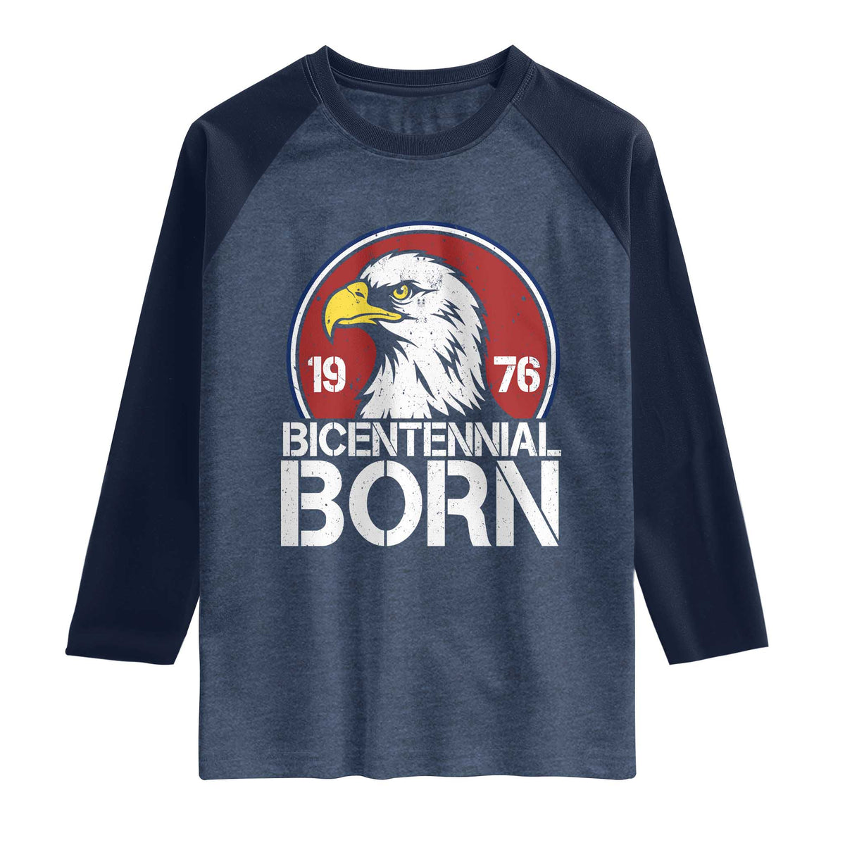Patriotic Bicentennial Born 1976 Raglan Shirt American Bald Eagle 50th Birthday TS02 Heather Denim Navy Print Your Wear