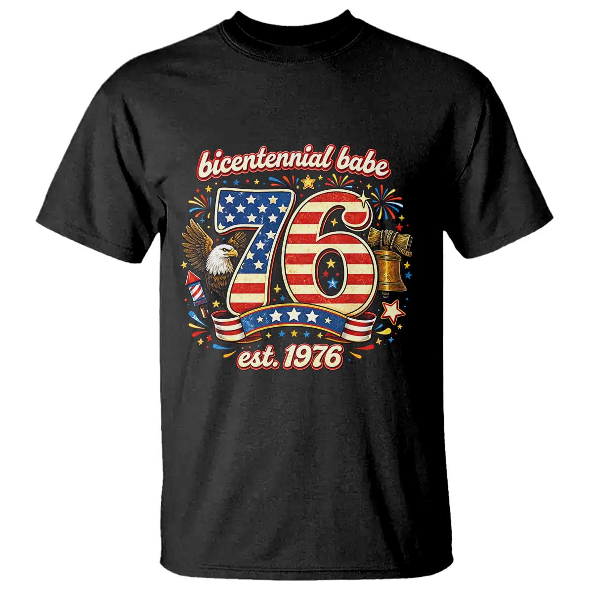 Patriotic Bicentennial Babe Est 1976 T Shirt Eagle Fireworks 50th Birthday TS02 Black Print Your Wear