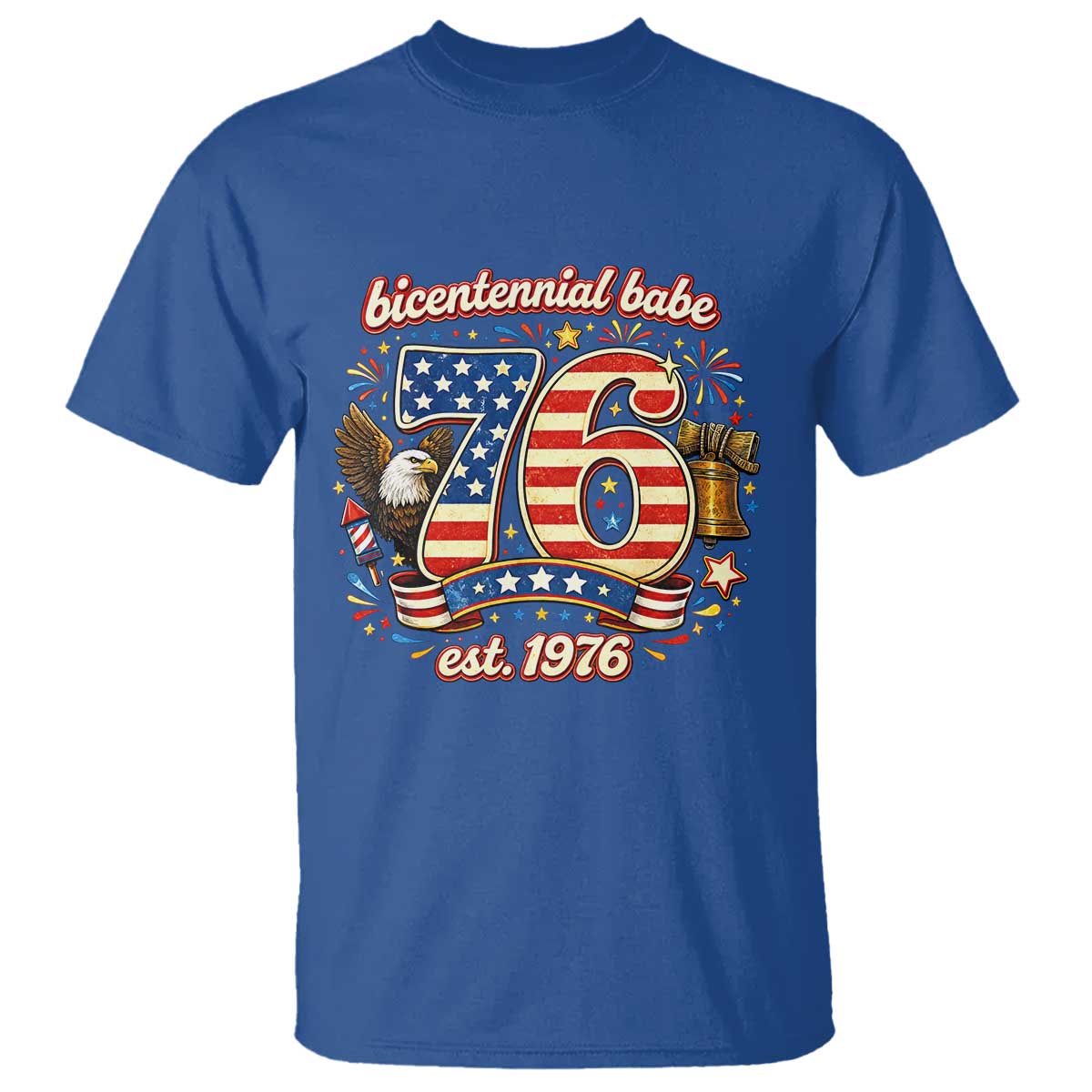 Patriotic Bicentennial Babe Est 1976 T Shirt Eagle Fireworks 50th Birthday TS02 Royal Blue Print Your Wear