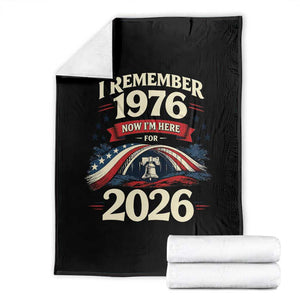 I Remember 1976 Now Im Here For 2026 Throw Blanket Liberty Bell 50th Birthday TS02 Black Print Your Wear