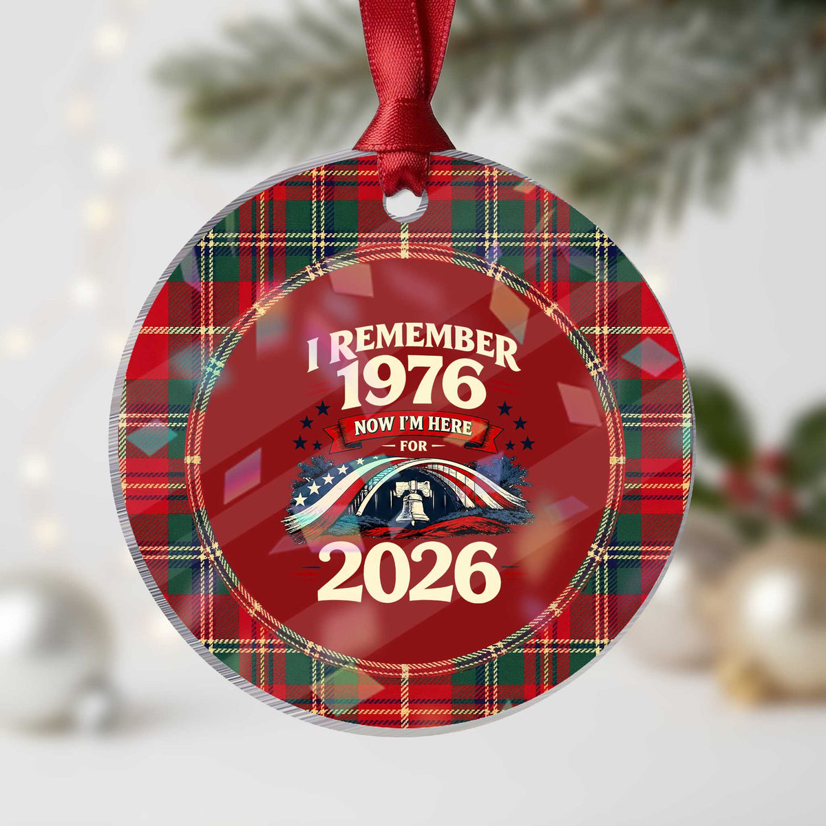 I Remember 1976 Now Im Here For 2026 Holographic Acrylic Ornament Liberty Bell 50th Birthday