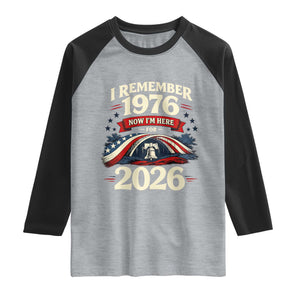 I Remember 1976 Now Im Here For 2026 Raglan Shirt Liberty Bell 50th Birthday TS02 Heather Gray Black Print Your Wear