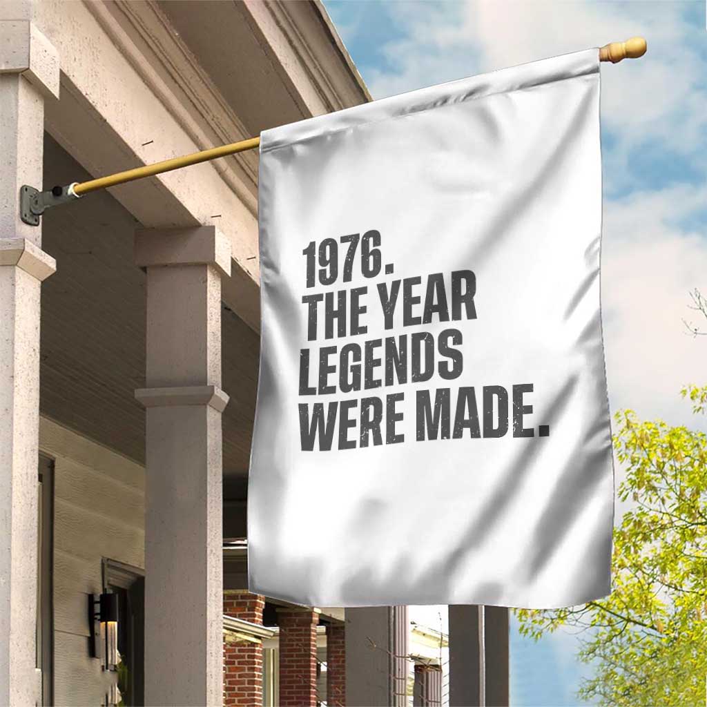 1976 The Year Legends Were Made Garden Flag Minimalist Retro 50th Birthday TS02 Print Your Wear