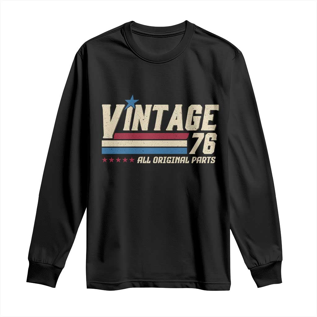 Vintage 76 All Original Parts Long Sleeve Shirt Retro Stripe Patriotic 50th Birthday TS02 Black Print Your Wear