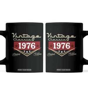 Vintage Classic 1976 Limited Edition Coffee Mug Luxury Retro Milestone Birthday TS02 Black Print Your Wear