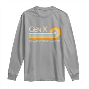 Gen X We Made Whatever An Emotion Long Sleeve Shirt Vintage Retro 70s Rainbow Graphic TS02 Sport Gray Print Your Wear