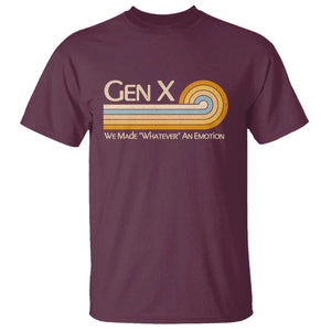 Gen X We Made Whatever An Emotion T Shirt Vintage Retro 70s Rainbow Graphic TS02 Maroon Print Your Wear