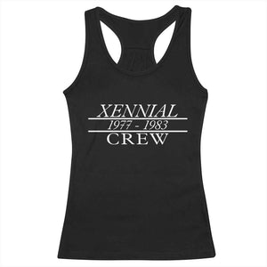 Xennial Crew 1977 to 1983 Racerback Tank Top Minimalist Bold Typography Graphic TS02 Black Print Your Wear