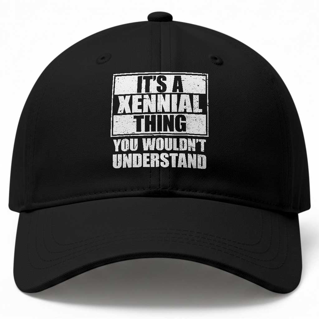 It's A Xennial Thing You Wouldn't Understand Baseball Cap Distressed Retro Graphic TS02 Print Your Wear