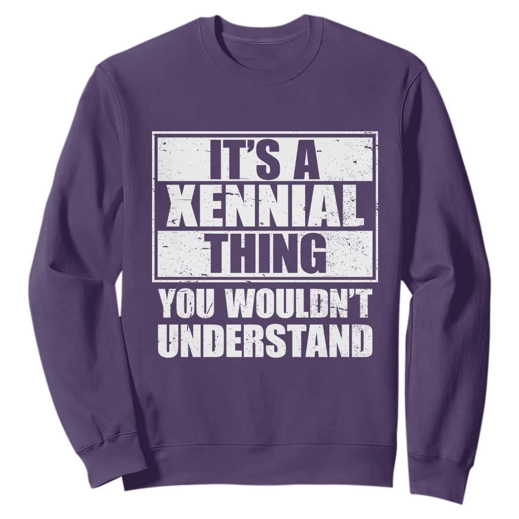 It's A Xennial Thing You Wouldn't Understand Sweatshirt Distressed Retro Graphic TS02 Purple Print Your Wear
