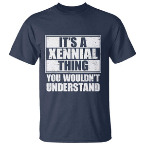 It's A Xennial Thing You Wouldn't Understand T Shirt Distressed Retro Graphic TS02 Navy Print Your Wear