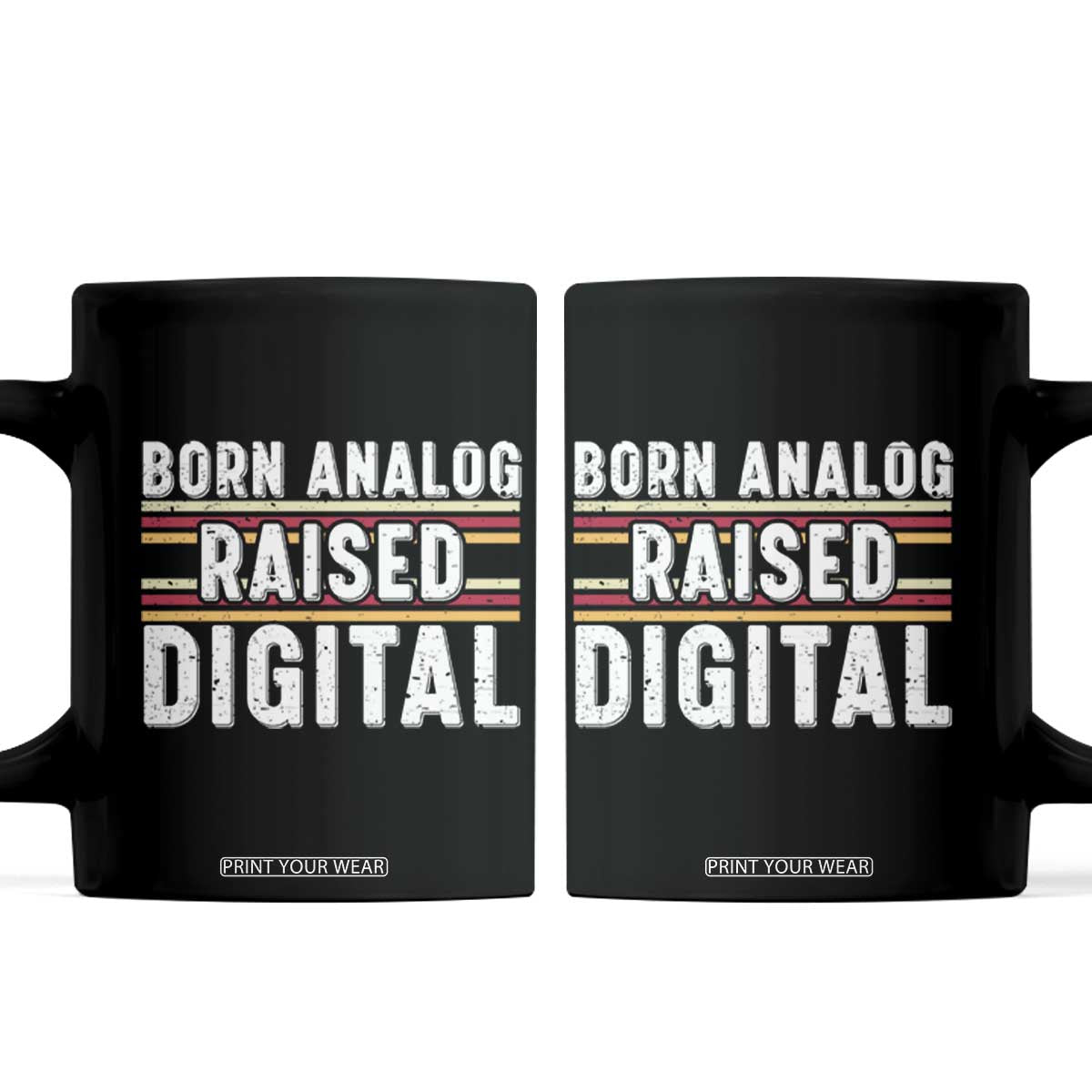 Born Analog Raised Digital Coffee Mug Vintage Sunset Retro Tech Graphic TS02 Black Print Your Wear