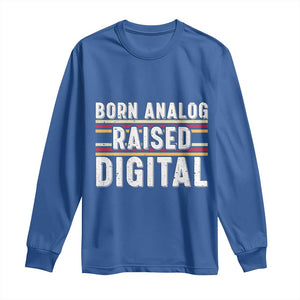 Born Analog Raised Digital Long Sleeve Shirt Vintage Sunset Retro Tech Graphic TS02 Royal Blue Print Your Wear